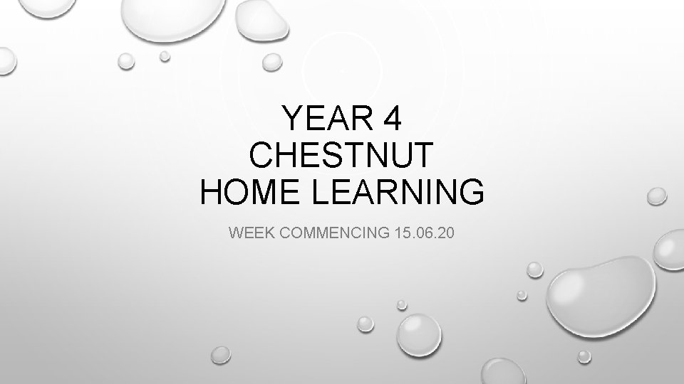 YEAR 4 CHESTNUT HOME LEARNING WEEK COMMENCING 15. 06. 20 