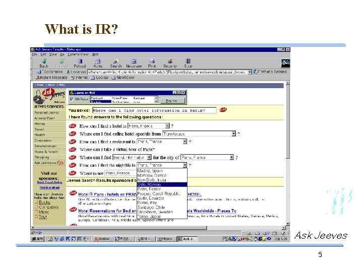 What is IR? Ask Jeeves 5 