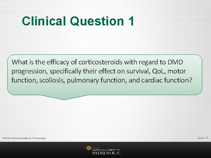 Clinical Question 1 What is the efficacy of corticosteroids with regard to DMD progression,