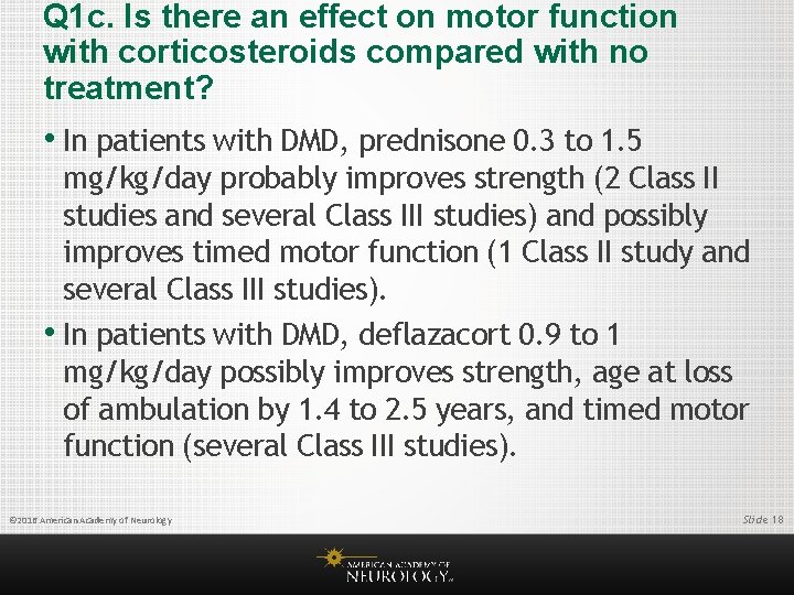 Q 1 c. Is there an effect on motor function with corticosteroids compared with