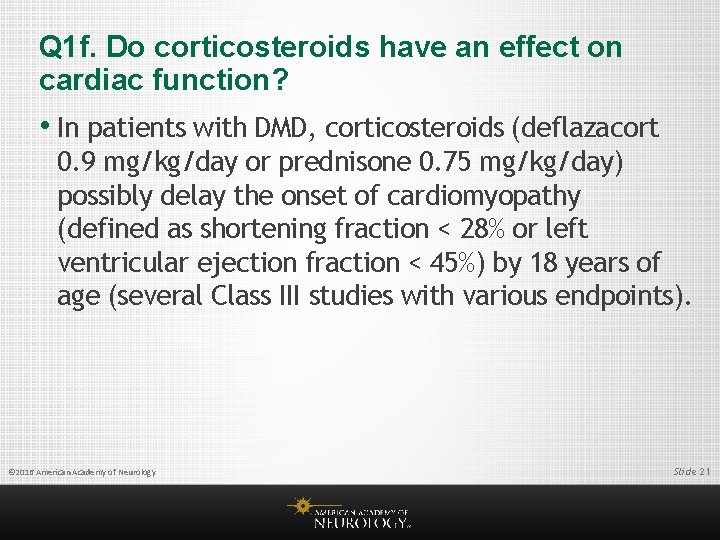 Q 1 f. Do corticosteroids have an effect on cardiac function? • In patients