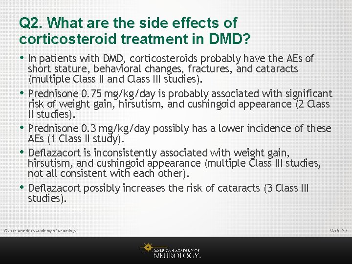 Q 2. What are the side effects of corticosteroid treatment in DMD? • In