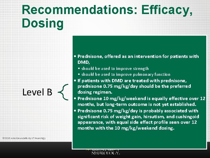 Recommendations: Efficacy, Dosing • Prednisone, offered as an intervention for patients with DMD, •