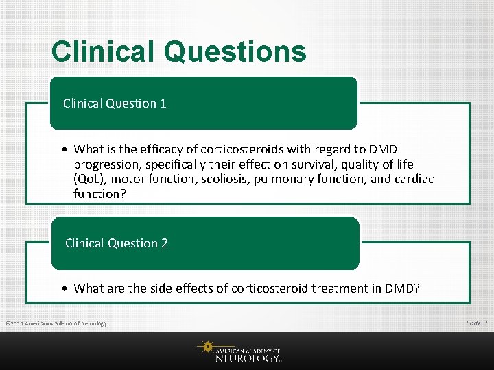 Clinical Questions Clinical Question 1 • What is the efficacy of corticosteroids with regard