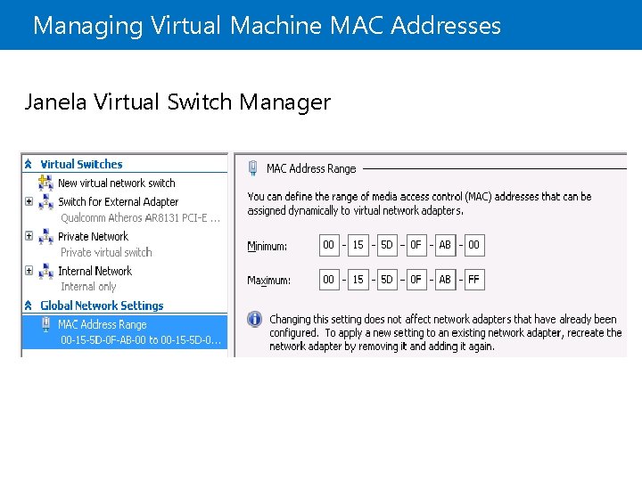 Managing Virtual Machine MAC Addresses Janela Virtual Switch Manager 