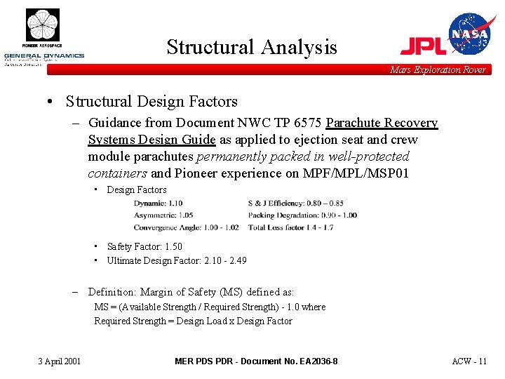 Structural Analysis Mars Exploration Rover • Structural Design Factors – Guidance from Document NWC