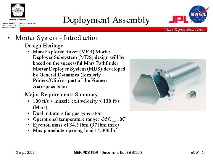 Deployment Assembly Mars Exploration Rover • Mortar System - Introduction – Design Heritage •