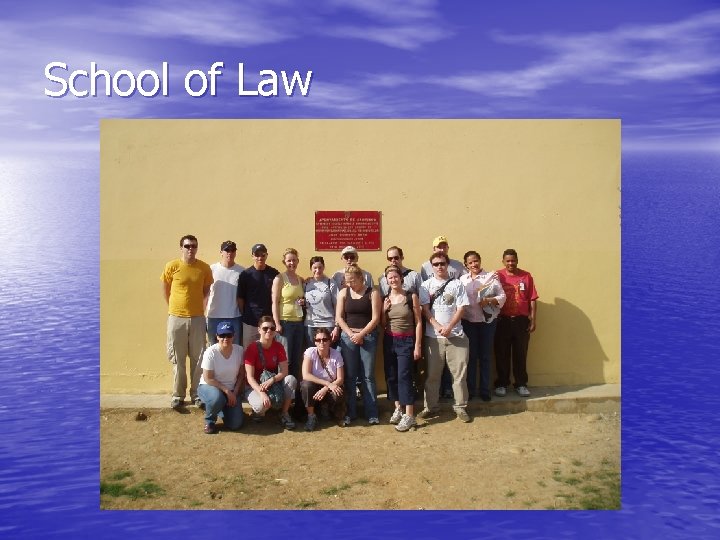 School of Law 
