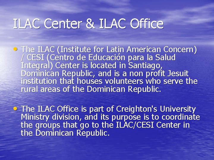 ILAC Center & ILAC Office • The ILAC (Institute for Latin American Concern) /
