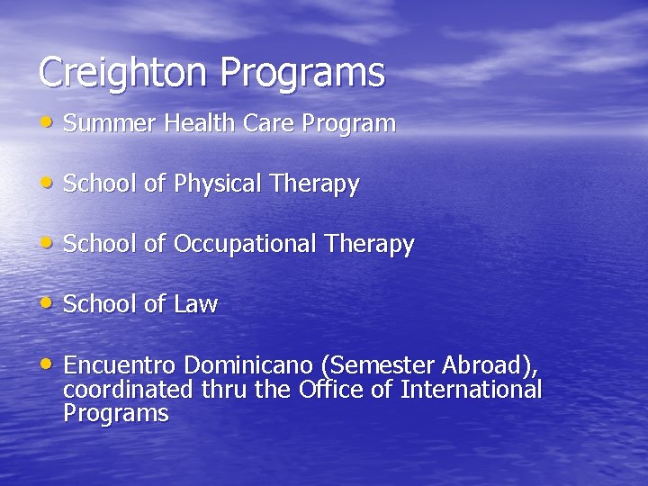 Creighton Programs • Summer Health Care Program • School of Physical Therapy • School