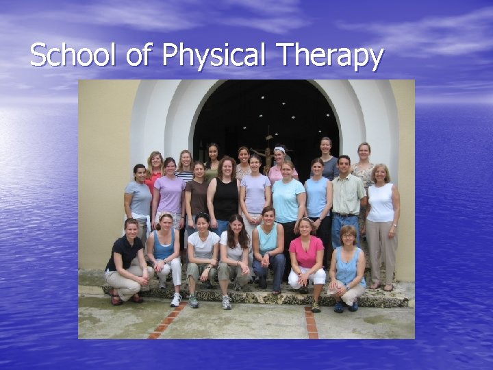 School of Physical Therapy 