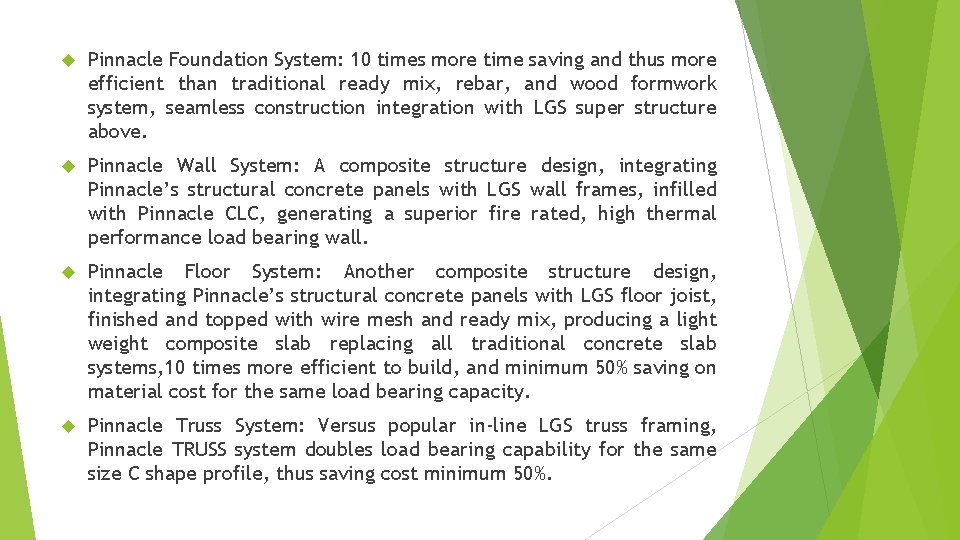  Pinnacle Foundation System: 10 times more time saving and thus more efficient than