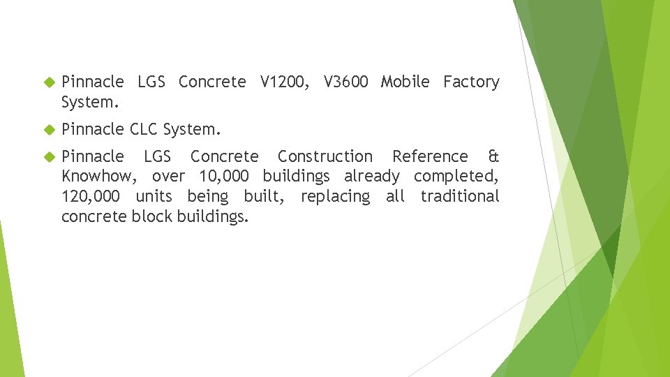  Pinnacle LGS Concrete V 1200, V 3600 Mobile Factory System. Pinnacle CLC System.