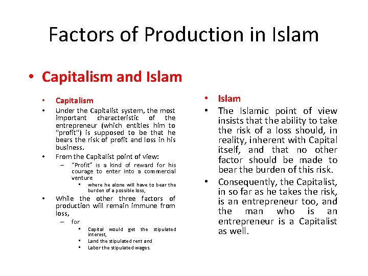 Factors of Production in Islam • Capitalism and Islam • • • Capitalism Under