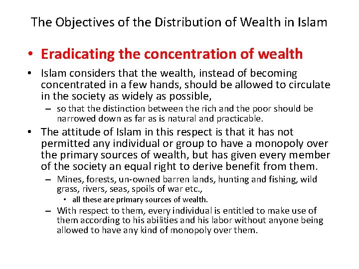 The Objectives of the Distribution of Wealth in Islam • Eradicating the concentration of