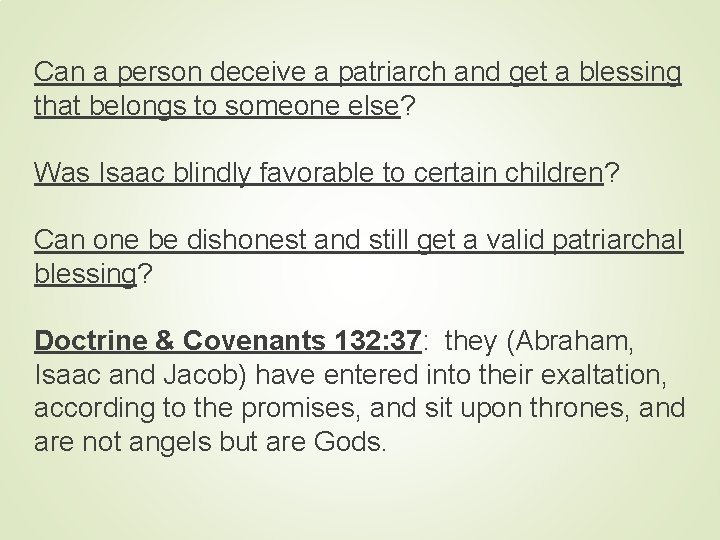 Can a person deceive a patriarch and get a blessing that belongs to someone