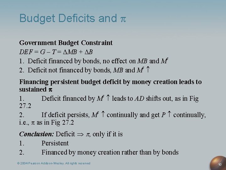 Budget Deficits and Government Budget Constraint DEF = G – T = MB +