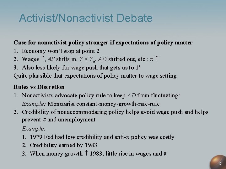 Activist/Nonactivist Debate Case for nonactivist policy stronger if expectations of policy matter 1. Economy