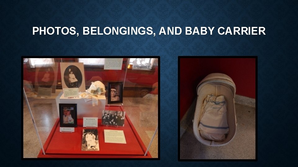 PHOTOS, BELONGINGS, AND BABY CARRIER 