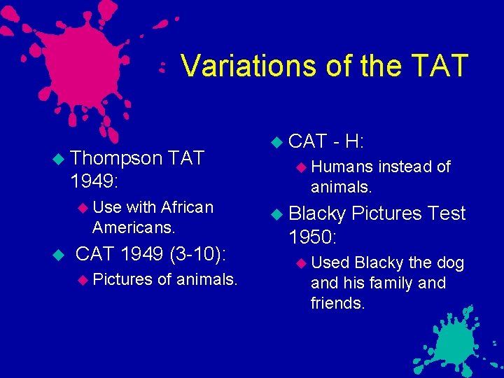 Variations of the TAT Thompson TAT 1949: with African Americans. CAT 1949 (3 -10):