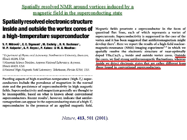 Spatially resolved NMR around vortices induced by a magnetic field in the superconducting state