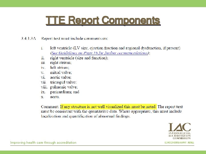 TTE Report Components Improving health care through accreditation 