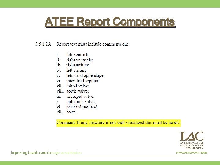 ATEE Report Components Improving health care through accreditation 