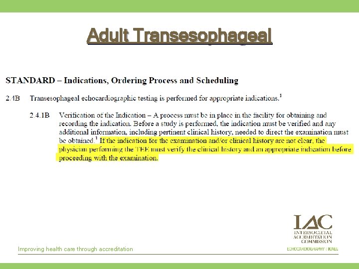 Adult Transesophageal Improving health care through accreditation 