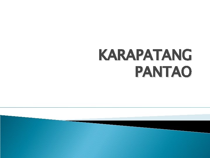 KARAPATANG PANTAO 