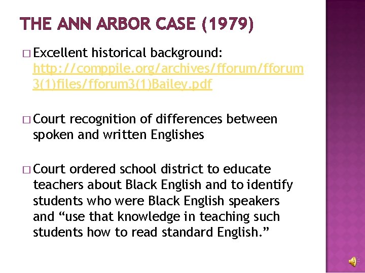 THE ANN ARBOR CASE (1979) � Excellent historical background: http: //comppile. org/archives/fforum 3(1)files/fforum 3(1)Bailey.