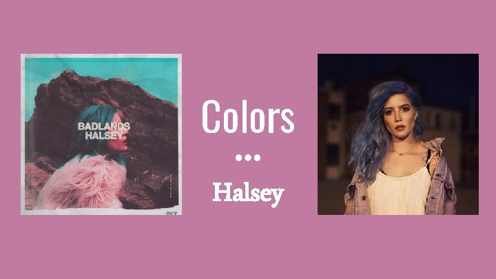 Colors Halsey 