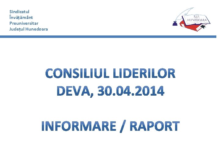 Sindicatul Învățământ Preuniversitar Județul Hunedoara 