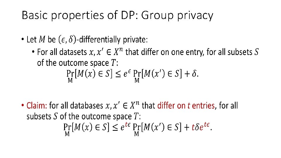 Basic properties of DP: Group privacy • 