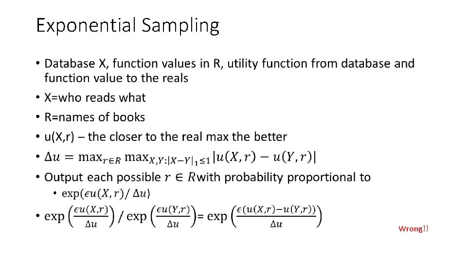 Exponential Sampling • Wrong!! 