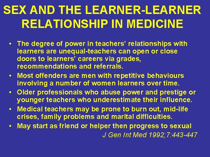 SEX AND THE LEARNER-LEARNER RELATIONSHIP IN MEDICINE • The degree of power in teachers’ SEX AND THE LEARNER-LEARNER RELATIONSHIP IN MEDICINE • The degree of power in teachers’
