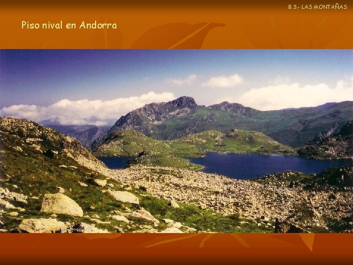 B. 3. - LAS MONTAÑAS Piso nival en Andorra 