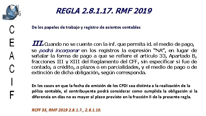 REGLA 2. 8. 1. 17. RMF 2019 De los papeles de trabajo y registro