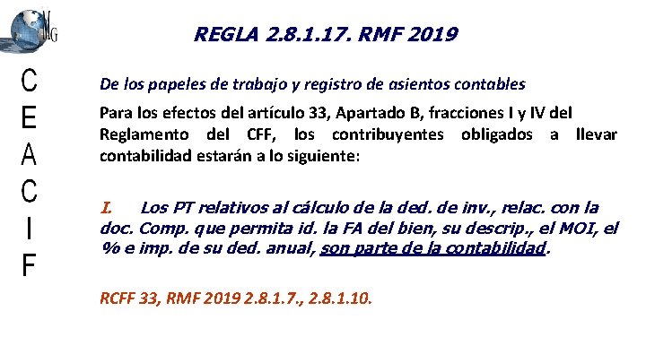 REGLA 2. 8. 1. 17. RMF 2019 De los papeles de trabajo y registro