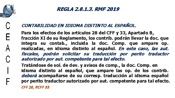 REGLA 2. 8. 1. 3. RMF 2019 CONTABILIDAD EN IDIOMA DISTINTO AL ESPAÑOL. Para