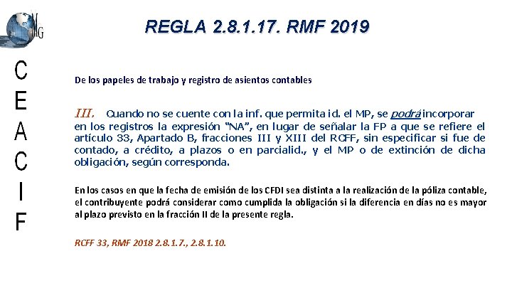 REGLA 2. 8. 1. 17. RMF 2019 De los papeles de trabajo y registro