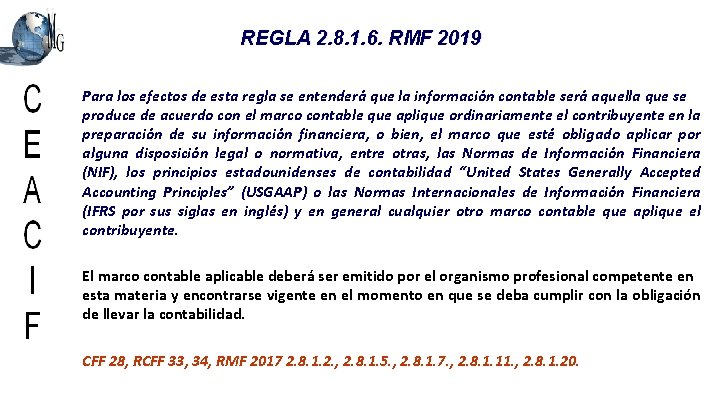 REGLA 2. 8. 1. 6. RMF 2019 Para los efectos de esta regla se