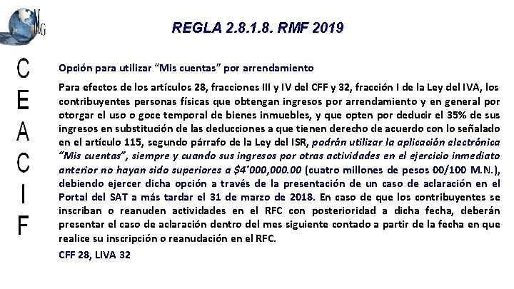 REGLA 2. 8. 1. 8. RMF 2019 Opción para utilizar “Mis cuentas” por arrendamiento