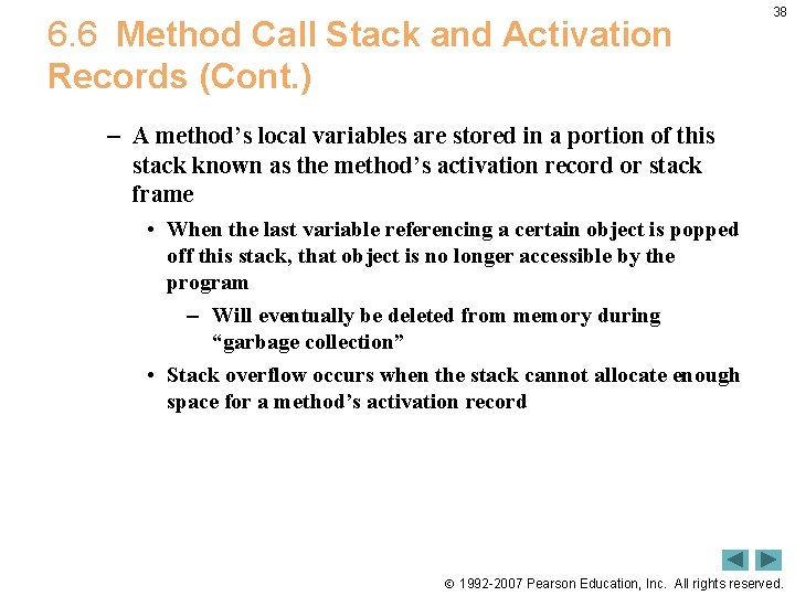 6. 6 Method Call Stack and Activation Records (Cont. ) 38 – A method’s