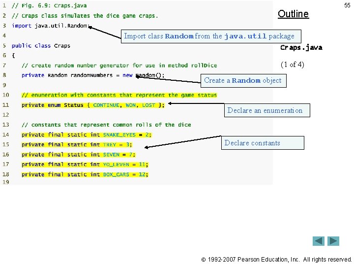 Outline 55 Import class Random from the java. util package Craps. java (1 of