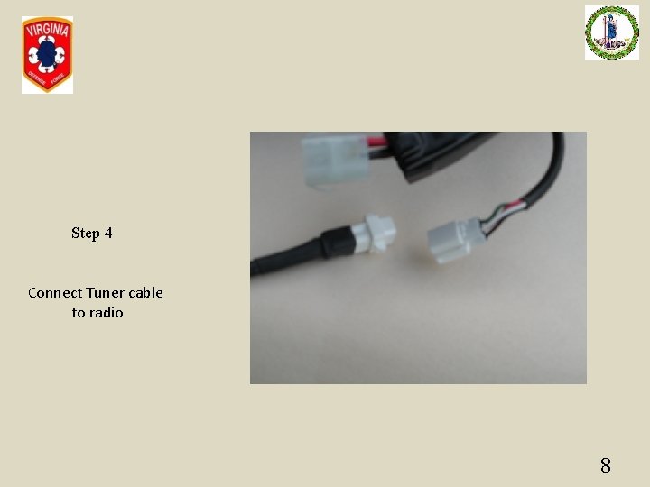 Step 4 Connect Tuner cable to radio 8 
