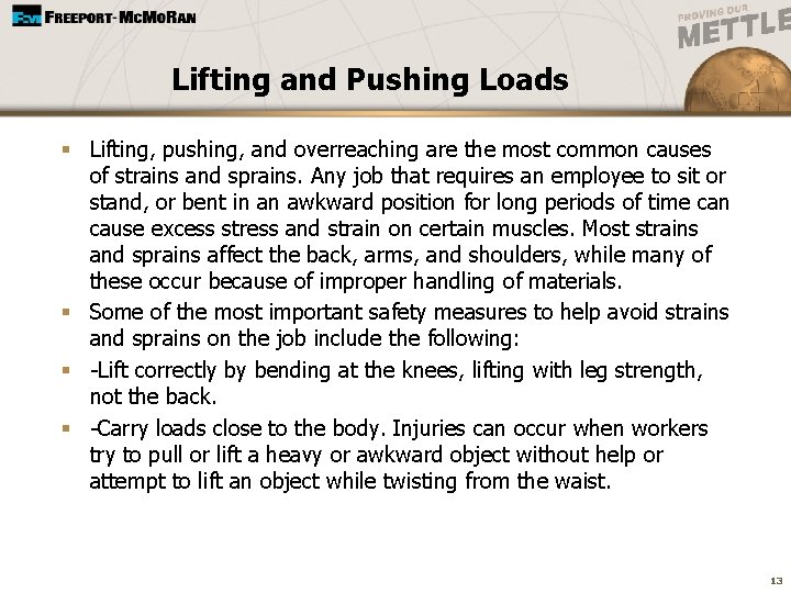 Lifting and Pushing Loads § Lifting, pushing, and overreaching are the most common causes