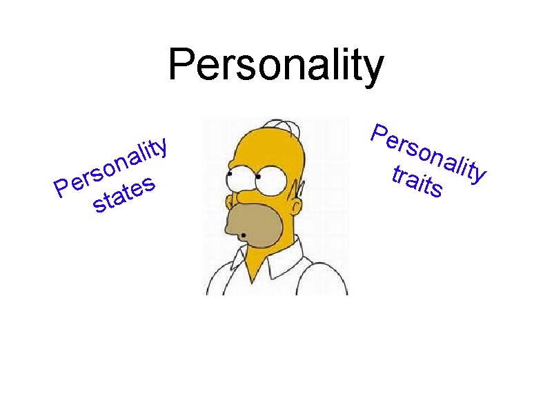 Personality y t i l a n o s r Pe tates s Per