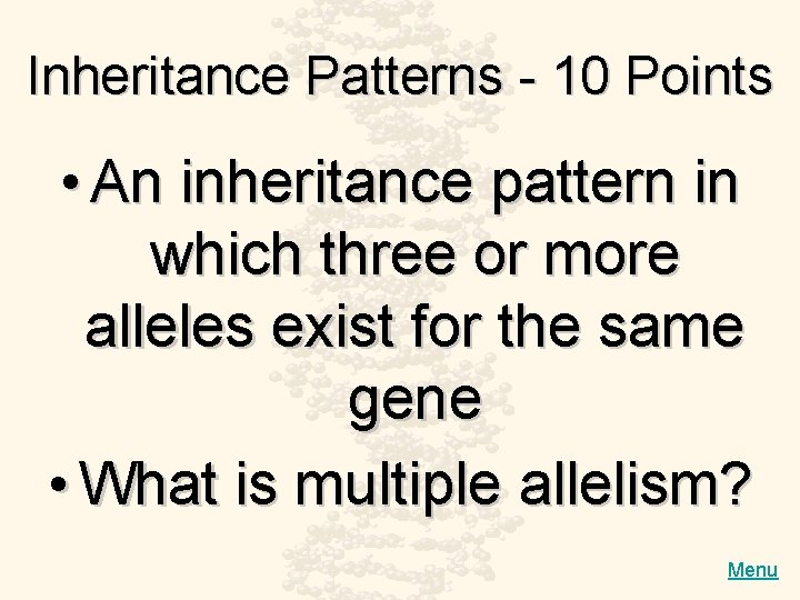Inheritance Patterns - 10 Points • An inheritance pattern in which three or more