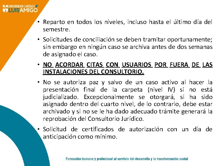  • Reparto en todos los niveles, incluso hasta el último día del semestre.