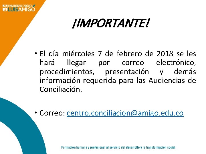 ¡IMPORTANTE! • El día miércoles 7 de febrero de 2018 se les hará llegar